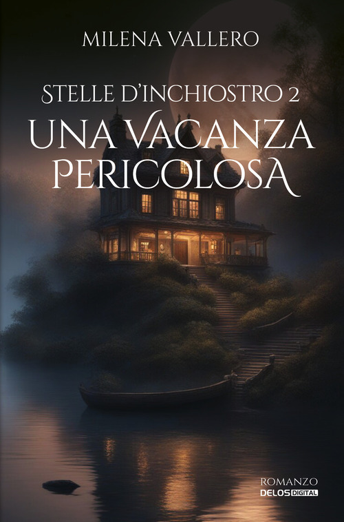 Una vacanza pericolosa. Stelle d'inchiostro