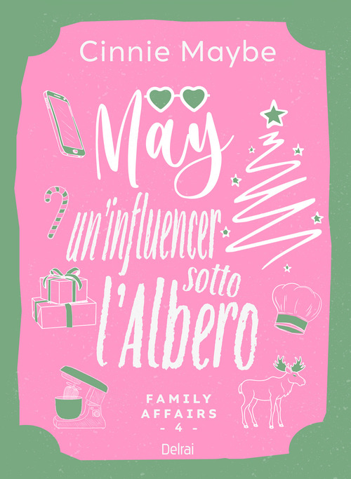 May. Un'influencer sotto l'albero. Family affairs