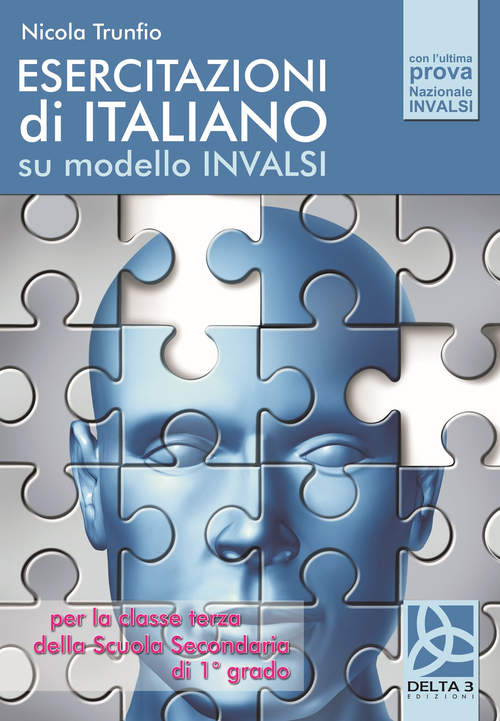 Esercitazioni di italiano su modello INVALSI. Per la Scuola media