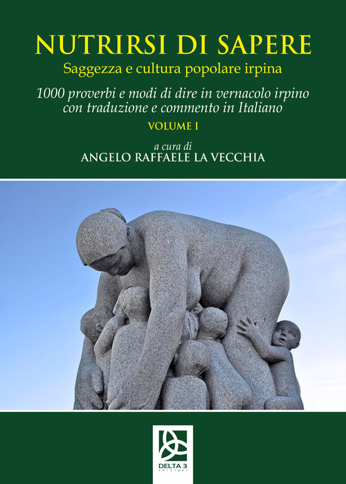 Nutrirsi di sapere. Saggezza e cultura popolare irpina