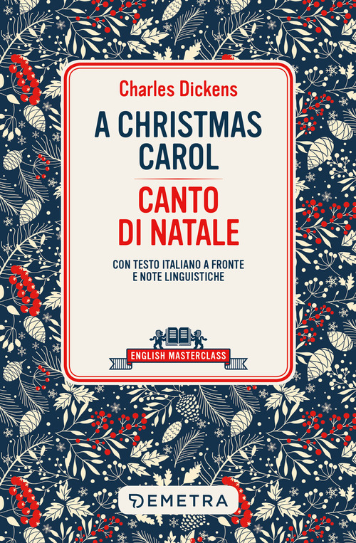 Christmas carol-Canto di Natale. Testo italiano a fronte e note linguistiche