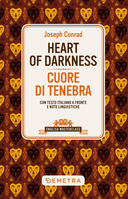 Heart of darkness-Cuore di tenebra. Testo italiano a fronte e note linguistiche