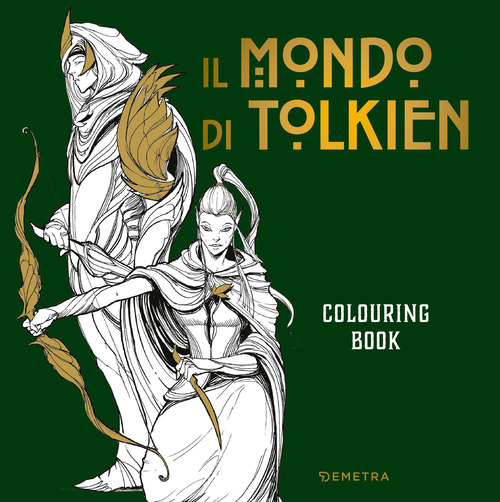 Il mondo di Tolkien. Colouring book