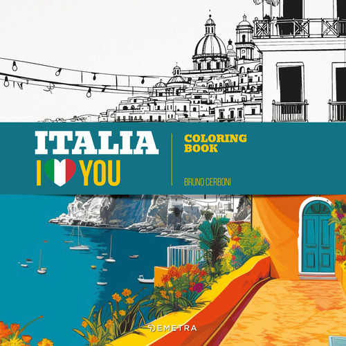 Italia I love you. Coloring book
