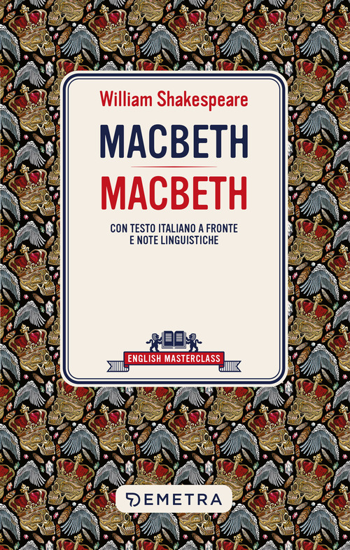 Macbeth. Testo italiano a fronte e note linguistiche