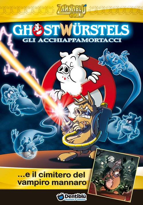 Ghostw&uuml;rstels... e il cimitero del vampiro mannaro
