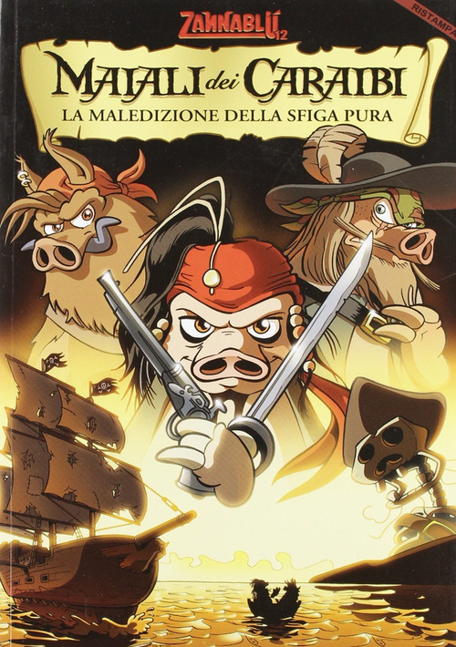 Maiali dei Caraibi. La maledizione della sfiga pura