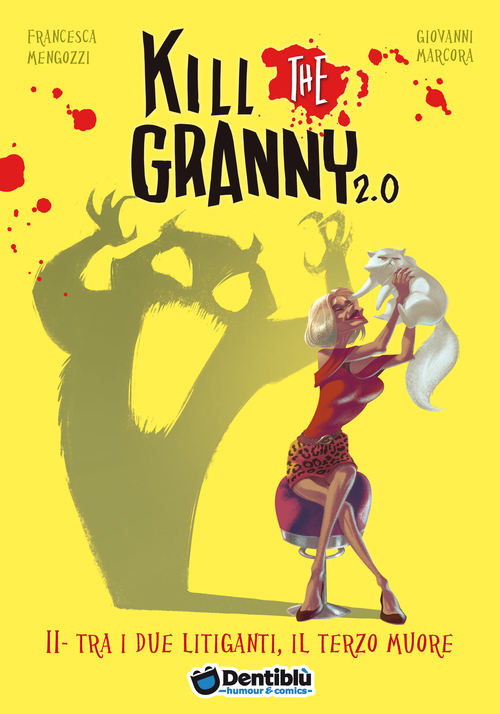 Tra i due litiganti, il terzo muore. Kill the granny 2.0