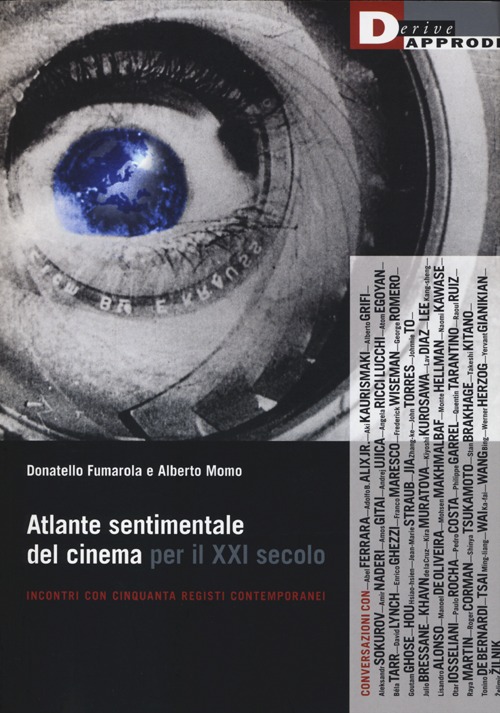 Atlante sentimentale del cinema per il XXI secolo. Incontri con cinquanta registi contemporanei