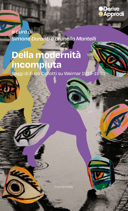 Della modernit&agrave; incompiuta. Saggi di Enzo Collotti su Weimar 1918-1933