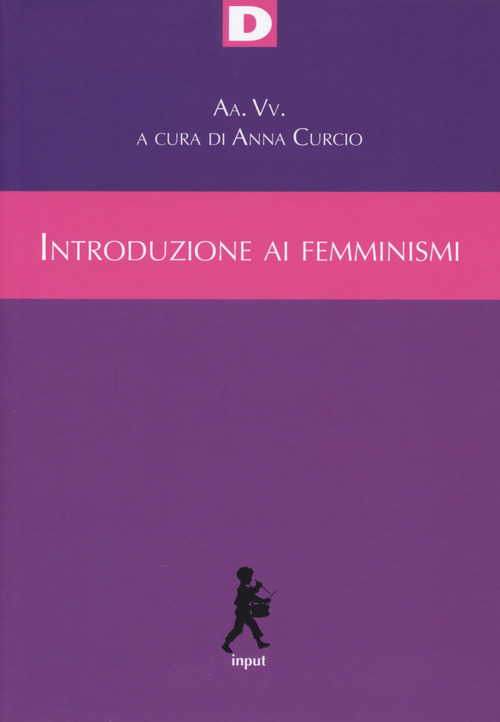 Introduzione ai femminismi. Genere, razza, classe, riproduzione: dal marxismo al queer