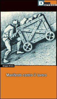 Manifesto contro il lavoro