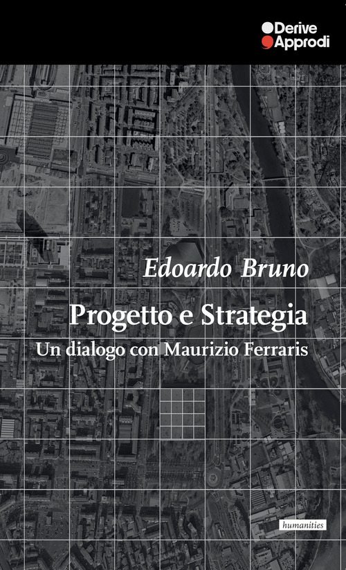 Progetto e Strategia. Un dialogo con Maurizio Ferraris