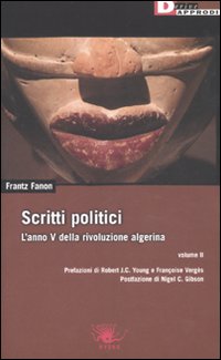 Scritti politici. L'anno V della rivoluzione algerina