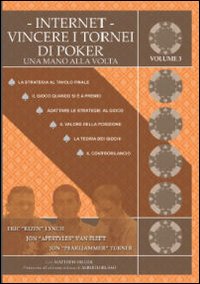 Internet. Vincere i tornei di poker. Una mano alla volta