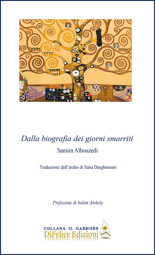 Dalla biografia dei giorni smarriti. Ediz. italiana e araba
