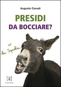 Presidi da bocciare?