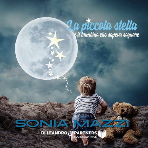 La piccola stella e il bambino che sapeva sognare
