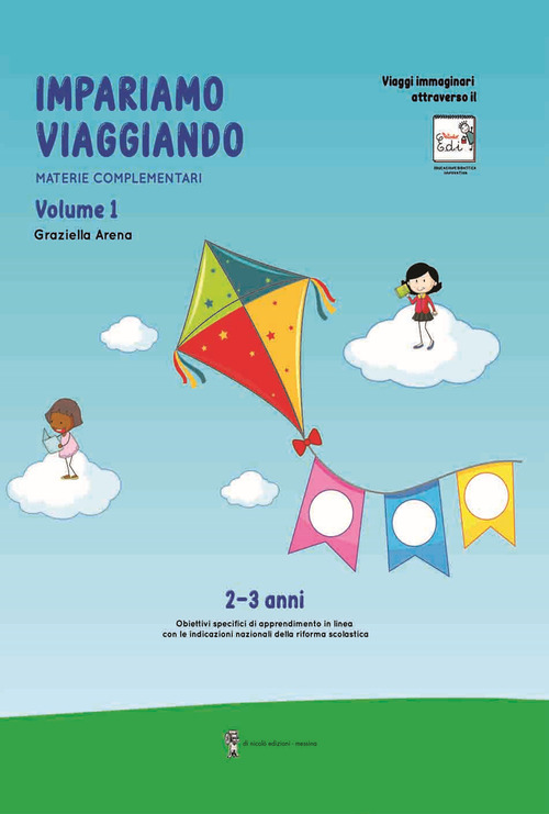 Imparare viaggiando. Materie complementari. 2-3 anni