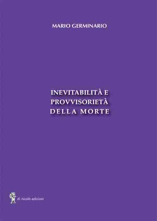Inevitabilit&agrave; e provvisoriet&agrave; della morte