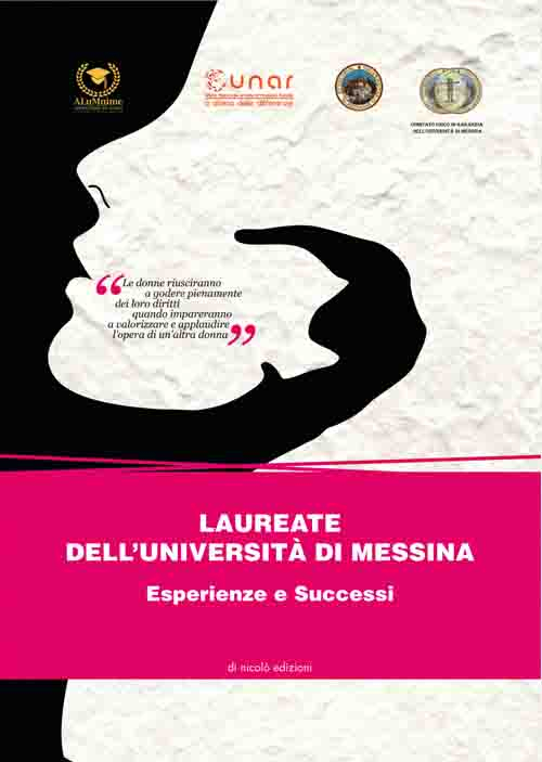 Laureate dell'Universit&agrave; di Messina. Esperienze e successi
