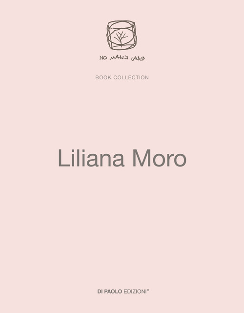 Liliana Moro. Ediz. inglese