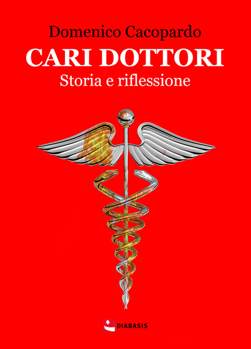 Cari dottori. Storia e riflessione