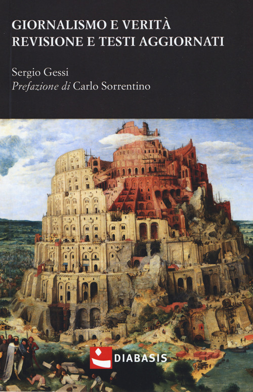 Giornalismo e verit&agrave;