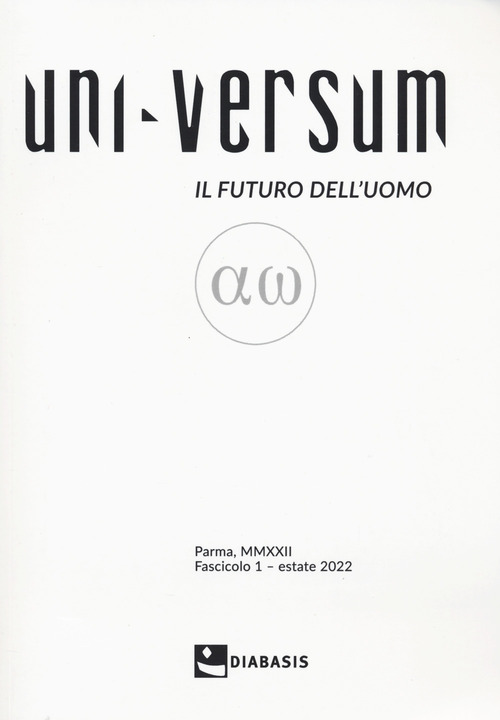 Uni-Versum. Il futuro dell'uomo