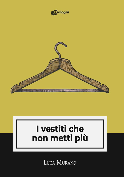 I vestiti che non metti pi&ugrave;