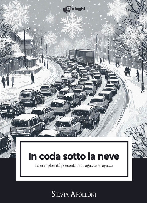 In coda sotto la neve. La complessit&agrave; presentata a ragazze e ragazzi