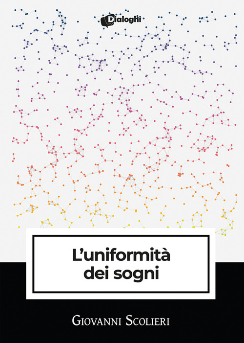 L'uniformit&agrave; dei sogni