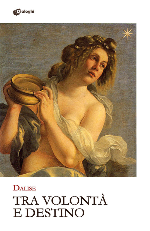 Tra volont&agrave; e destino