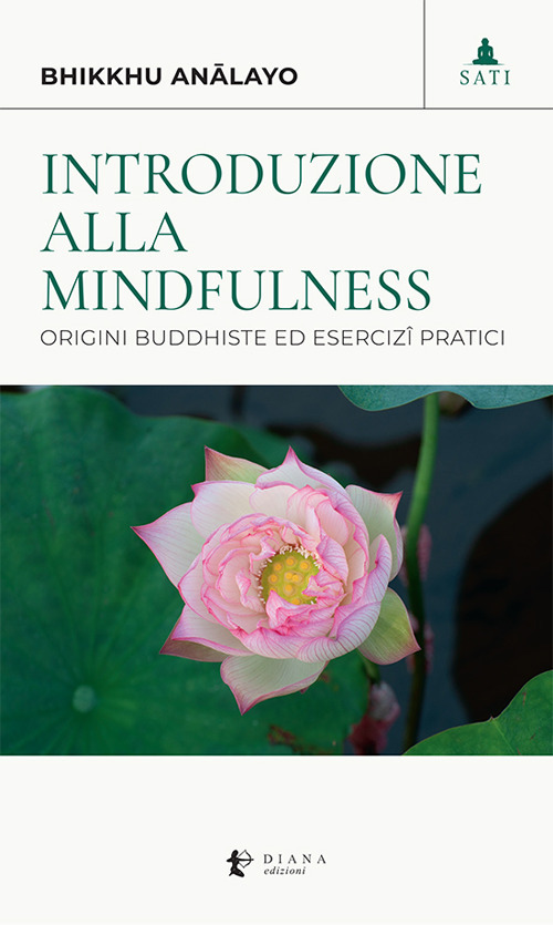 Introduzione alla mindfulness. Origini buddhiste ed esercizi pratici