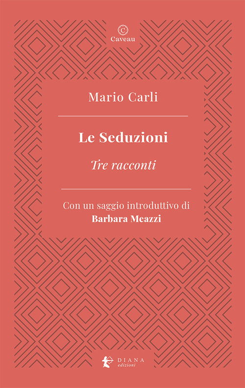 Le seduzioni. Tre racconti