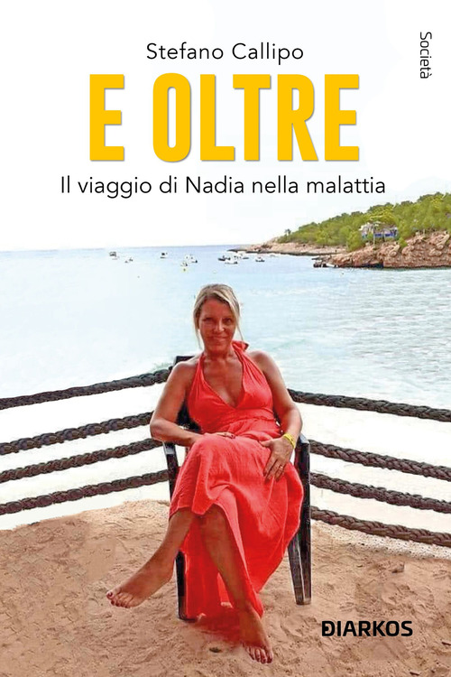 E oltre. Il viaggio di Nadia nella malattia