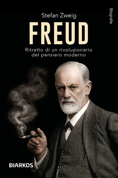 Freud. Ritratto di un rivoluzionario del pensiero moderno
