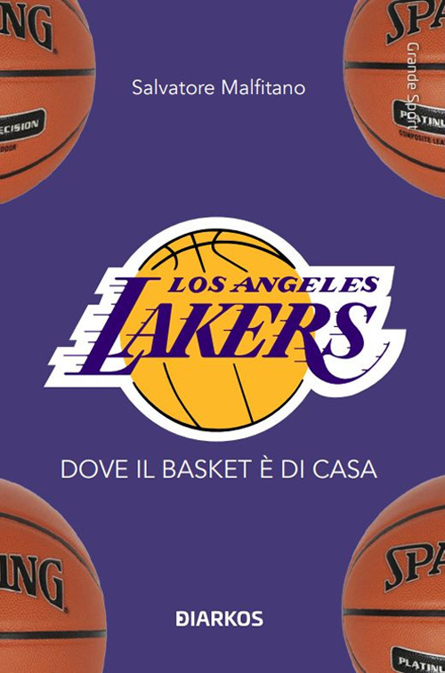 Los Angeles Lakers. Dove il basket è di casa