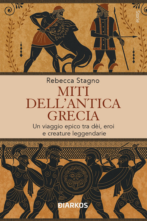 Miti dell'antica Grecia. Un viaggio epico tra dèi, eroi e creature leggendarie