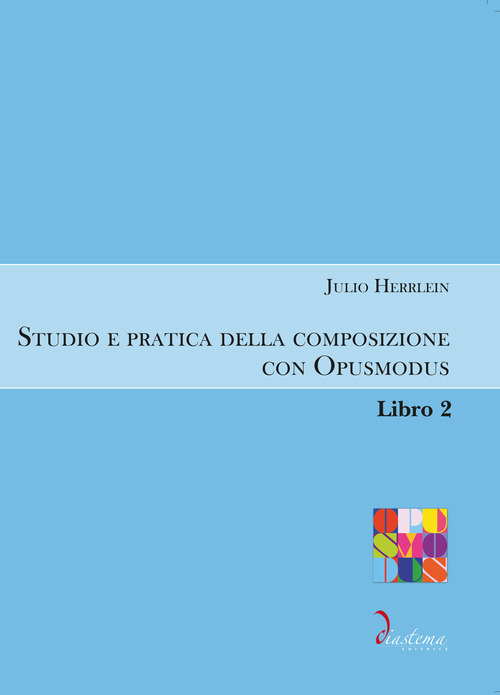 Studio e pratica della composizione con Opusmodus