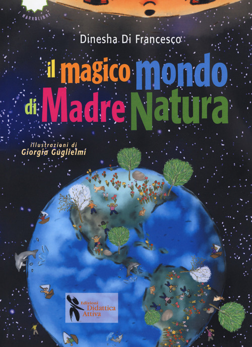 Il magico mondo di madre natura