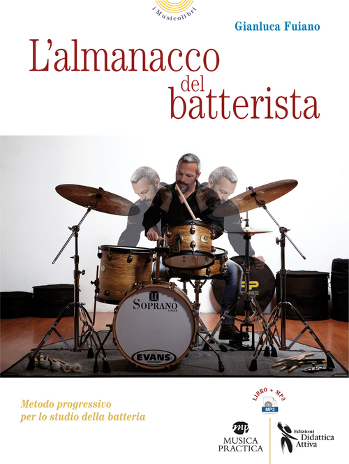 L'almanacco del batterista. Metodo progressivo per lo studio della batteria