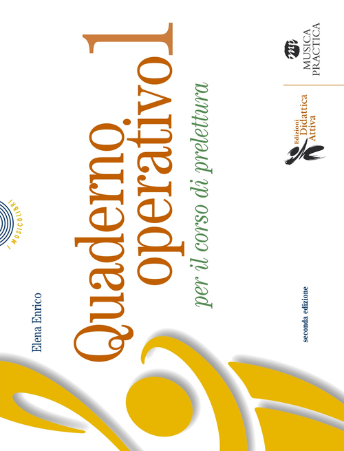 Quaderno operativo. Divertiamoci a leggere la musica