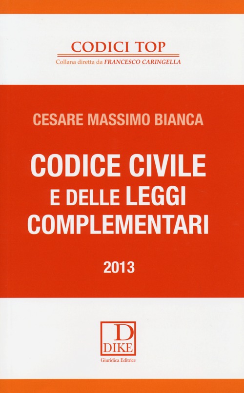 Codice civile e delle leggi complementari