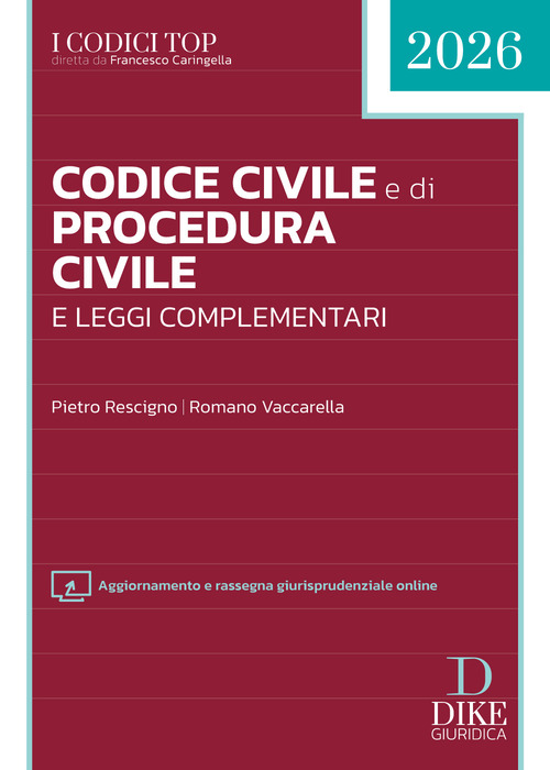 Codice civile e di procedura civile e leggi complementari 2026