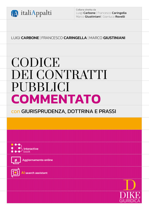 Codice dei contratti pubblici commentato con giurisprudenza, dottrina e prassi