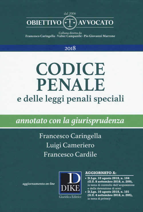 Codice penale e delle leggi penali speciali. Annotato con la giurisprudenza