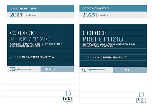 Codice prefettizio. Raccolta normativa. Ordinamento e funzioni del ministero dell'interno