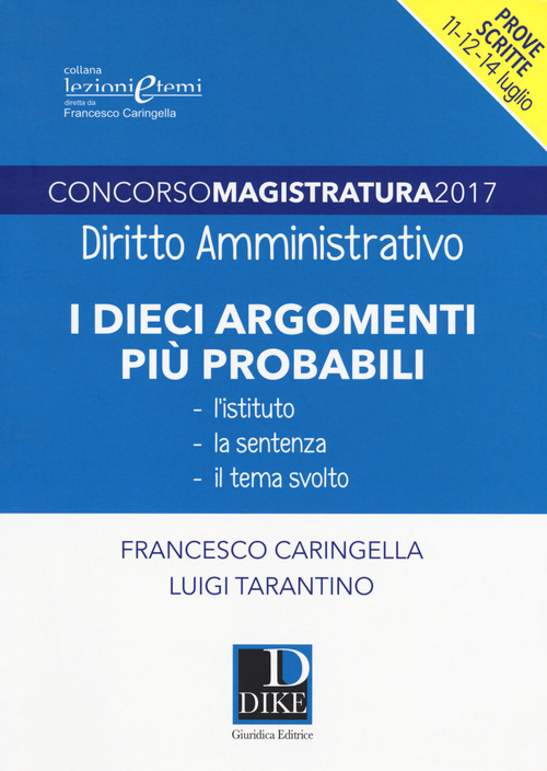 Concorso magistratura 2017. I dieci argomenti pi&ugrave; probabili di diritto amministrativo