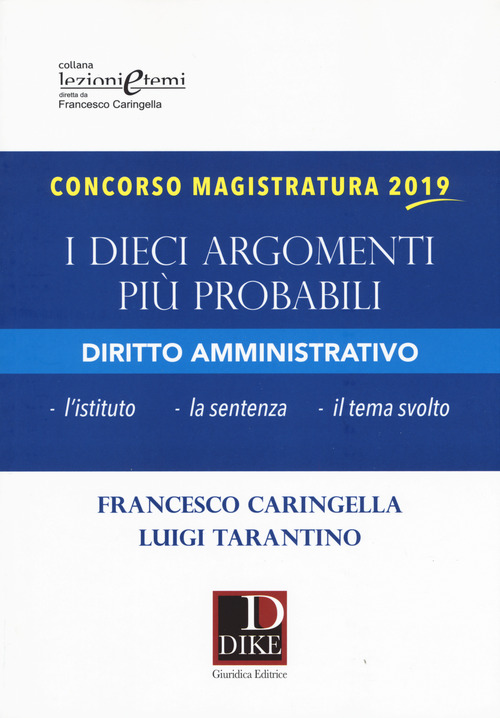 Concorso magistratura 2019. I dieci argomenti pi&ugrave; probabili di diritto amministrativo